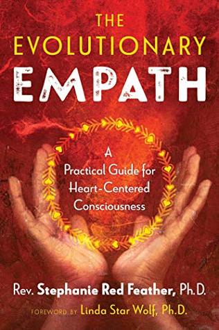 Download The Evolutionary Empath: A Practical Guide for Heart-Centered Consciousness - Stephanie Red Feather file in ePub
