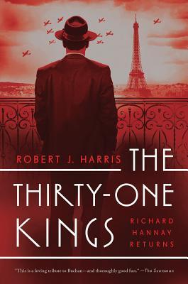 Read The Thirty-One Kings: A Richard Hannay Thriller - Robert J. Harris | PDF
