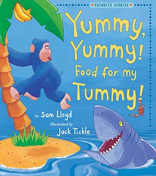 Read Online Yummy, Yummy! Food for My Tummy! (Favorite Stories) - Sam Lloyd file in ePub