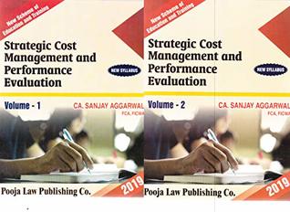 Read Online Strategic Cost Management and performance Evaluation ( New Syllabus) Set of 2 Volume - CA. Sanjay Aggarwal file in PDF