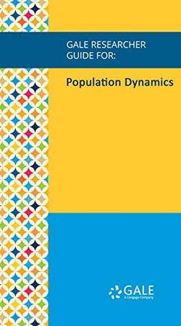 Download Gale Researcher Guide for: Population Dynamics - Constance L. Shehan file in PDF