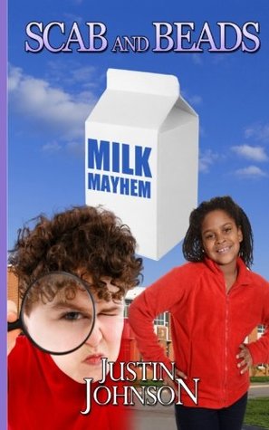 Full Download Scab and Beads: PSI (Playground Scene Investigation): Episode Two: Milk Mayhem (Volume 2) - Justin Johnson | ePub