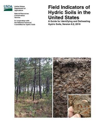 Read Online Field Indicators of Hydric Soils in the United States - A Guide for Identifying and Delineating Hydric Soils - Version 8.2, 2018 (Color Edition) - U.S. Department of Agriculture file in PDF