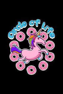 Read Circle Of Life: Lined Journal - Donut Unicorn Circle Of Life Cute Doughnut Gift - Black Ruled Diary, Prayer, Gratitude, Writing, Travel, Notebook For Men Women - 6x9 120 pages - Boredkoalas Donut Journals file in ePub