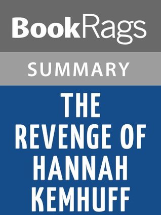 Download Summary & Study Guide The Revenge of Hannah Kemhuff by Alice Walker - BookRags | PDF