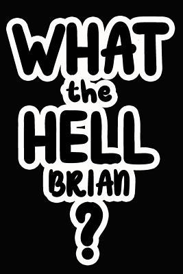 Download What the Hell Brian?: College Ruled Composition Book - James Goode | ePub