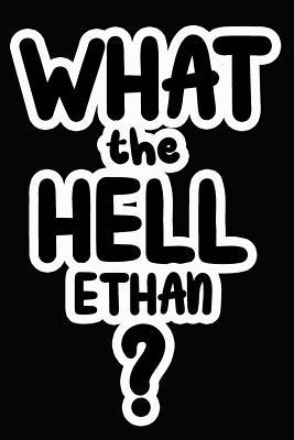 Download What the Hell Ethan?: College Ruled Composition Book - James Goode file in PDF