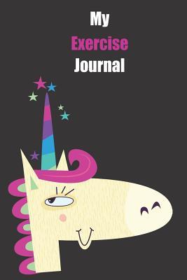 Full Download My Exercise Journal: With A Cute Unicorn, Blank Lined Notebook Journal Gift Idea With Black Background Cover -  | PDF