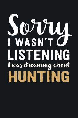Download I was Dreaming about Hunting: Blank Lined Notebook 6 x 9 Inch 100 Pages -  file in PDF