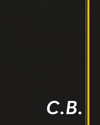 Read Online C.B.: Classic Monogram Lined Notebook Personalized With Two Initials - Matte Softcover Professional Style Paperback Journal Perfect Gift for Men and Women -  | ePub