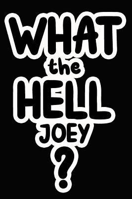 Full Download What the Hell Joey?: College Ruled Composition Book - James Goode file in PDF