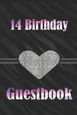Read Online 14 Birthday Guestbook: 14 Birthday Guestbook, Journal, Notebook size 6x9 -  file in PDF