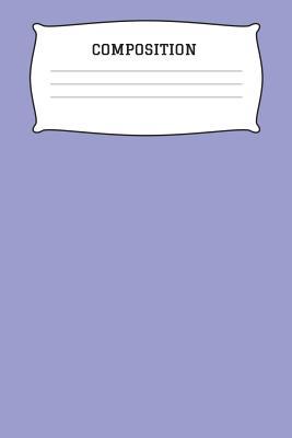 Full Download Composition: A 6x9 Inch Matte Softcover Paperback Notebook Journal With 120 Blank Lined Pages -Handwriting Paper- Lilac -  file in ePub