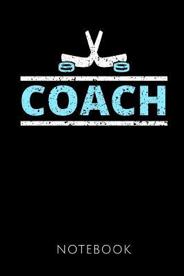 Full Download Coach Notebook: Notebook for an Ice Hockey Coach 120 pages, dot grid Size 6x9 inches (15.24cm X 22.86cm) Matte cover - Ice Hockey Coach Notes | ePub