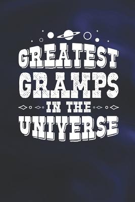 Read Greatest Gramps In The Universe: Family life grandpa dad men father's day gift love marriage friendship parenting wedding divorce Memory dating Journal Blank Lined Note Book -  | PDF