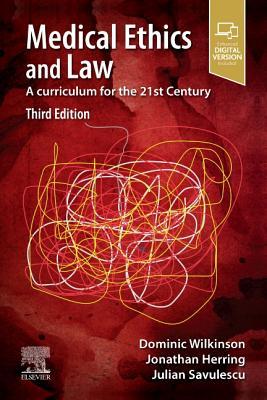 Read Online Medical Ethics and Law: A Curriculum for the 21st Century - Dominic Wilkinson | PDF