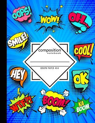 Download Composition Notebook Graph Paper 4x4: School Notebooks for Teen Students and Teachers alike fun Comic Book Cover -  file in PDF