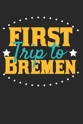 Download First Trip To Bremen: 6x9 Blank Lined Composition Notebook perfect gift for your Trip to Bremen for every Traveler - Bremen Publishing file in ePub