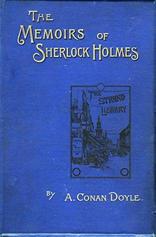 Download The Memoirs of Sherlock Holmes: Sherlock Holmes #5 - Arthur Conan Doyle | PDF