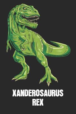 Full Download Xanderosaurus Rex: Xander - T-Rex Dinosaur Notebook - Blank Ruled Personalized & Customized Name Prehistoric Tyrannosaurus Rex Notebook Journal for Boys & Men. Funny Desk Accessories & Back To School Supplies, Birthday & Christmas Gift for Men. - Yourdinonotes Publishing | ePub