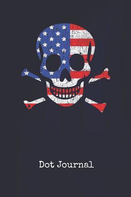 Download Dot Journal: Skull Patriot Blank Writing Journal Patriotic Stars & Stripes Red White & Blue Cover Daily Diaries for Journalists & Writers Note Taking Write about your Life & Interests - Starsandstripes Publications file in PDF