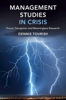 Read Management Studies in Crisis: Fraud, Deception and Meaningless Research - Dennis Tourish file in ePub