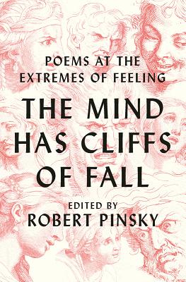Read The Mind Has Cliffs of Fall: Poems at the Extremes of Feeling - Robert Pinsky file in PDF