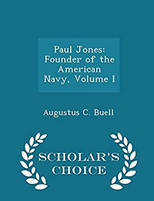 Download Paul Jones: Founder of the American Navy, Volume I - Augustus C. Buell file in ePub
