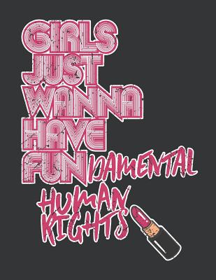 Read Notebook: Girls Just Wanna Have Fundamental Rights March Journal & Doodle Diary; 120 Squared Grid Pages for Writing and Drawing - 8.5x11 in. - Gender Equality Publishing Co file in PDF