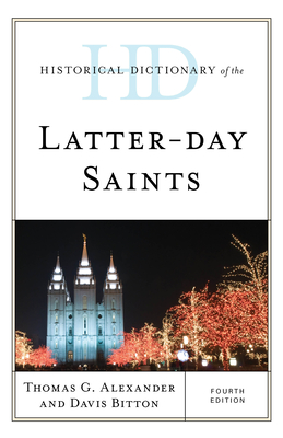 Full Download Historical Dictionary of the Latter-day Saints - Thomas G Alexander file in PDF