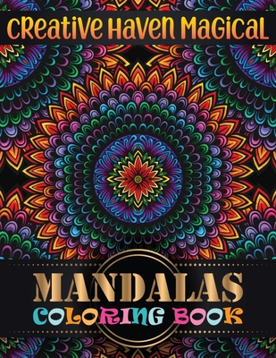 Download Creative Haven magical Mandalas Coloring Book: Adult Coloring Book 100 Mandala Images Stress Management with magical mandalas Coloring Book For Relaxation, Meditation, Happiness and Relief & Art Color Therapy - Hangout Publishing file in PDF