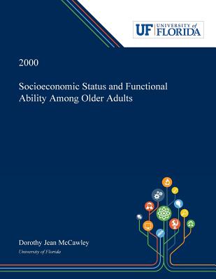 Download Socioeconomic Status and Functional Ability Among Older Adults - Dorothy McCawley file in ePub