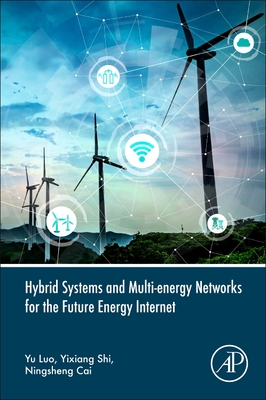 Read Hybrid Systems and Multi-Energy Networks for the Future Energy Internet - Yixiang Shi | ePub