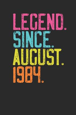 Full Download Legend Since August 1984: Dotted Bullet Grid Notebook / Journal (6 X 9 -120 Pages) - 35th Birthday Gift Idea - Legend Publishing | PDF