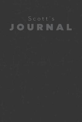 Read Scott's Journal: Manly Personalized Diary / Notebook / Journal/ Greetings / Appreciation Quote Gift (6 x 9 - 110 Blank Lined Pages) - file in ePub