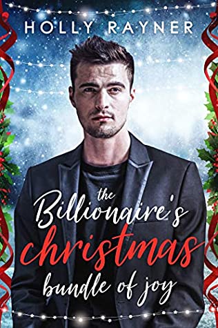 Download The Billionaire's Christmas Bundle of Joy (Love at Christmas Book 1) - Holly Rayner | ePub