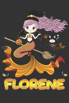 Download Florene: Florene Halloween Beautiful Mermaid Witch Want To Create An Emotional Moment For Florene?, Show Florene You Care With This Personal Custom Gift With Florene's Very Own Planner Calendar Notebook Journal - Maria Leona Halloween | PDF