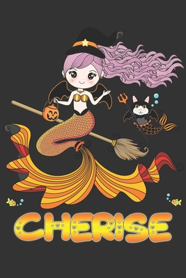 Read Cherise: Cherise Halloween Beautiful Mermaid Witch Want To Create An Emotional Moment For Cherise?, Show Cherise You Care With This Personal Custom Gift With Cherise's Very Own Planner Calendar Notebook Journal - Maria Leona Halloween file in PDF