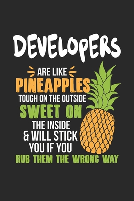 Read Online Developers Are Like Pineapples. Tough On The Outside Sweet On The Inside: Developer. Graph Paper Composition Notebook to Take Notes at Work. Grid, Squared, Quad Ruled. Bullet Point Diary, To-Do-List or Journal For Men and Women. - Tbo Publications | ePub