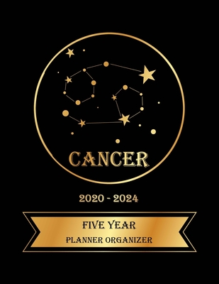 Read Online Five Year Planner Organizer: 5 Year Monthly Pocket Planner: 60 month Calendar for Academic Agenda Schedule, Cancer Zodiac sign Golden and Black Cover - Christopher Garrick file in PDF