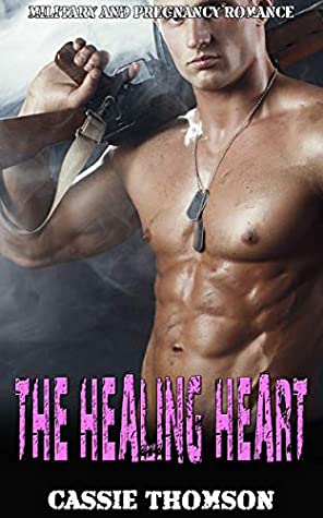 Download The Healing Heart : Military and Pregnancy Romance - Cassie Thomson file in PDF