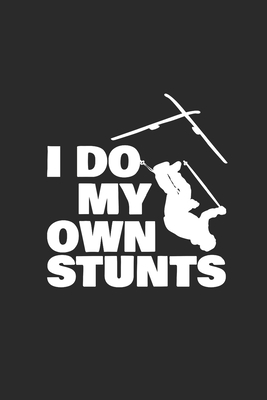 Read I Do My Own Stunts: Skiing Notebook, Graph Paper (6 x 9 - 120 pages) Sports And Recreations Themed Notebook for Daily Journal, Diary, and Gift - Ski Publishing | ePub
