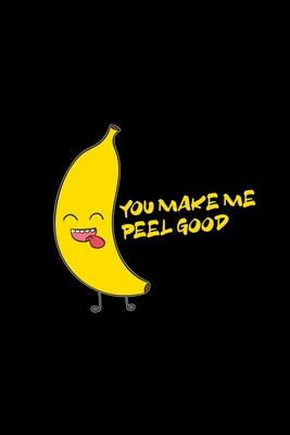 Download You make me peel good: 6x9 Banana lined ruled paper notebook notes -  | ePub