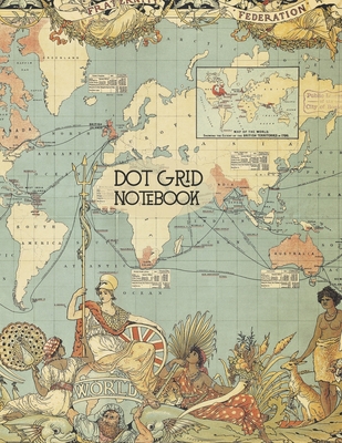Read Online Dot Grid Notebook: Ancient World Map Diary, Large (8.5 x 11 inches) - Blank 111 Dotted Pages, Travel Journal, Design Book, Sketch Book, A Dotted Sketch Book A Great Gifts for Travel Lovers - Vintage Maps Journal file in PDF