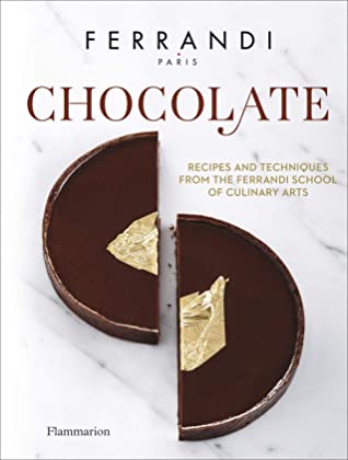 Full Download Chocolate: Recipes and Techniques from the Ferrandi School of Culinary Arts - Ferrandi Paris | PDF