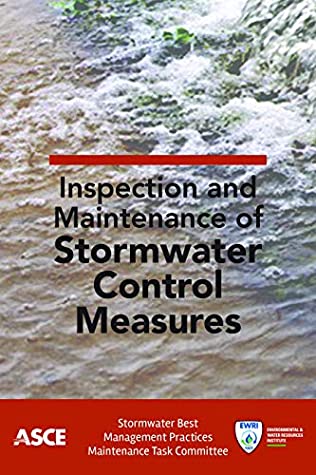 Read Online Inspection and Maintenance of Stormwater Control Measures - Stormwater Best Management Practices Maintenance Task Committee | PDF