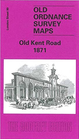 Read Online Old Kent Road 1871: London Sheet 090.1 (Old O.S. Maps of London) - Stephen Humphrey file in PDF