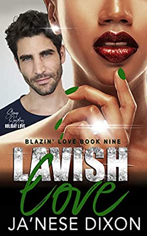 Full Download Lavish Love: A Second Chance Romance (Blazin' Love Book 9) - Ja'Nese Dixon file in ePub