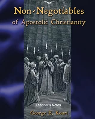 Read The Non-Negotiables of Apostolic Christianity - George E Kouri file in ePub
