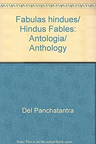 Download Fabulas hindues/ Hindus Fables: Antologia/ Anthology - Del Panchatantra file in PDF
